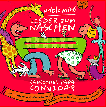 CD-Cover "Lieder zum Naschen" von Pablo Miro